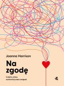 Okładka książki - Na zgodę. 5 kłótni, które wzmocnią wasz związek