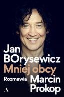 Okadka - Jan Borysewicz. Mniej obcy