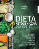 Okładka - Dieta ketogeniczna dla kobiet. Jak odkryć nieograniczoną energię i osiągnąć optymalną wagę w 3 krokach