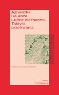 Okładka - Ludzie nieznaczni. Taktyki przetrwania