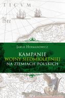 Okładka - Kampanie wojny siedmioletniej na ziemiach polskich