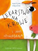 Okładka książki - Lekarstwo na krowę