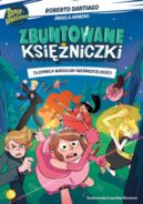 Okadka - Zbuntowane ksiniczki. Tajemnica wirguliny niemiertelnoci