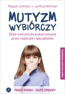 Okadka - Mutyzm wybirczy. do wykorzystania przez rodzicw i specjalistw