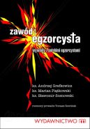 Ok�adka - Zaw�d egzorcysta: wywiady z polskimi egzorcystami