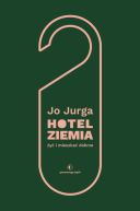 Okadka - Hotel Ziemia. y i mieszka dobrze
