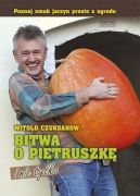 Ok�adka ksi�zki - Bitwa o pietruszk�  i nie tylko