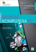 Okadka ksiki - Monta komputera PC. Ilustrowany przewodnik. Wydanie II