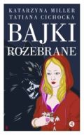 Okładka książki - Bajki rozebrane: Jak odnaleźć się w swojej baśni