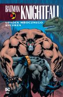 Okadka - Batman Knightfall. Upadek Mrocznego Rycerza. Tom 2