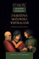 Okadka - Staro jak j widzi psychologia. Zagroenia, moliwoci, wspomaganie