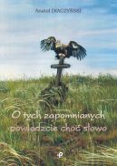 Okadka - O tych zapomnianych powiedzcie cho sowo