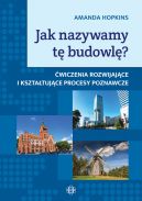Okadka ksizki - Jak nazywamy t budowl?. wiczenia rozwijajce i ksztatujce procesy poznawcze