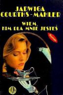 Ok�adka ksi�zki - Wiem, kim dla mnie jeste�