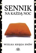 Ok�adka - Sennik na ka�d� noc: Wielka ksi�ga sn�w