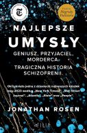 Ok�adka - Najlepsze umys�y. Geniusz, przyjaciel, morderca. Tragiczna historia schizofrenii