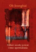 Ok�adka - Mi�o�� zesz�ej jesieni i inne opowiadania 