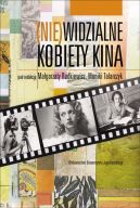 Okadka ksizki - (Nie)widzialne kobiety kina