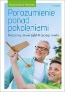 Okadka - Porozumienie ponad pokoleniami. Rodzinny uniwersytet trzeciego wieku