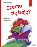 Okadka ksizki - Czemu si boj?. Jak oswoi strach i lk