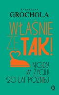 Ok�adka - W�a�nie �e tak! Nigdy w �yciu! 20 lat p�niej