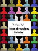 Okładka książki - Nasz skrzywiony bohater