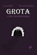 Okadka - Grota i inne opowiadania