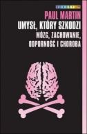 Okładka - Umysł, który szkodzi. Mózg, zachowanie, odporność i choroba