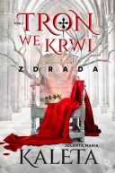 Okładka książki - Tron we krwi. Zdrada. Tom 1