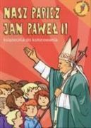 Okadka - Nasz papie Jan Pawe II