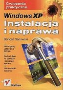 Okadka ksizki - Windows XP. Instalacja i naprawa. wiczenia praktyczne