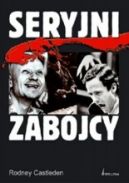 Okładka - Seryjni zabójcy. Od średniowiecza do czasów współczesnych