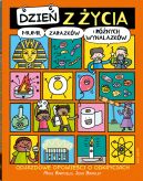 Ok�adka - Dzie� z �ycia mumii, zarazk�w i r�nych wynalazk�w. Odjazdowe opowie�ci o odkryciach