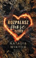 Okładka książki - Rozpalasz moje serce