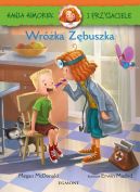 Okładka - Hania i przyjaciele. Wróżka- zębuszka