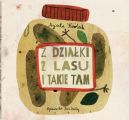 Okadka - Z dziaki, z lasu i takie tam