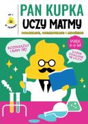 Okadka - Pan Kupka uczy matmy. Cz 2  dodawanie, odejmowanie i mnoenie