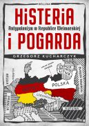 Okadka ksizki - Histeria i pogarda. Antypolonizm w Republice Weimarskiej