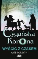 Okadka ksizki - Wycig z czasem, tom III trylogii Cygaska korona