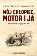 Okadka - Mj chopiec, motor i ja. Z Druskiennik do Szanghaju 1934-1936