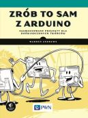 Ok�adka - Zr�b to sam z Arduino. Zaawansowane projekty dla do�wiadczonych tw�rc�w
