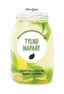 Okadka ksizki - Zielona seria. Tylko napary