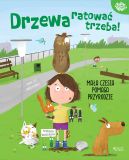 Ok�adka - Drzewa ratowa� trzeba!. Ma�a Czesia pomaga przyrodzie