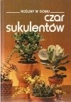 Okadka ksizki - Czar sukulentw