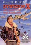 Okadka ksiki - Dywizjon X Asy aliantw nad Niemcami