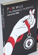 Okadka ksizki - Pan Wilk i tajemnice tajemnic