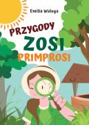 Okadka - Przygody Zosi Primprosi