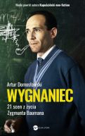 Okadka - Wygnaniec. 21 scen z ycia Zygmunta Baumana