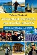 Okadka ksizki - Wspaniae podre na kad kiesze, czyli Europa za 100 Euro