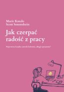 Ok�adka - Jak czerpa� rado�� z pracy